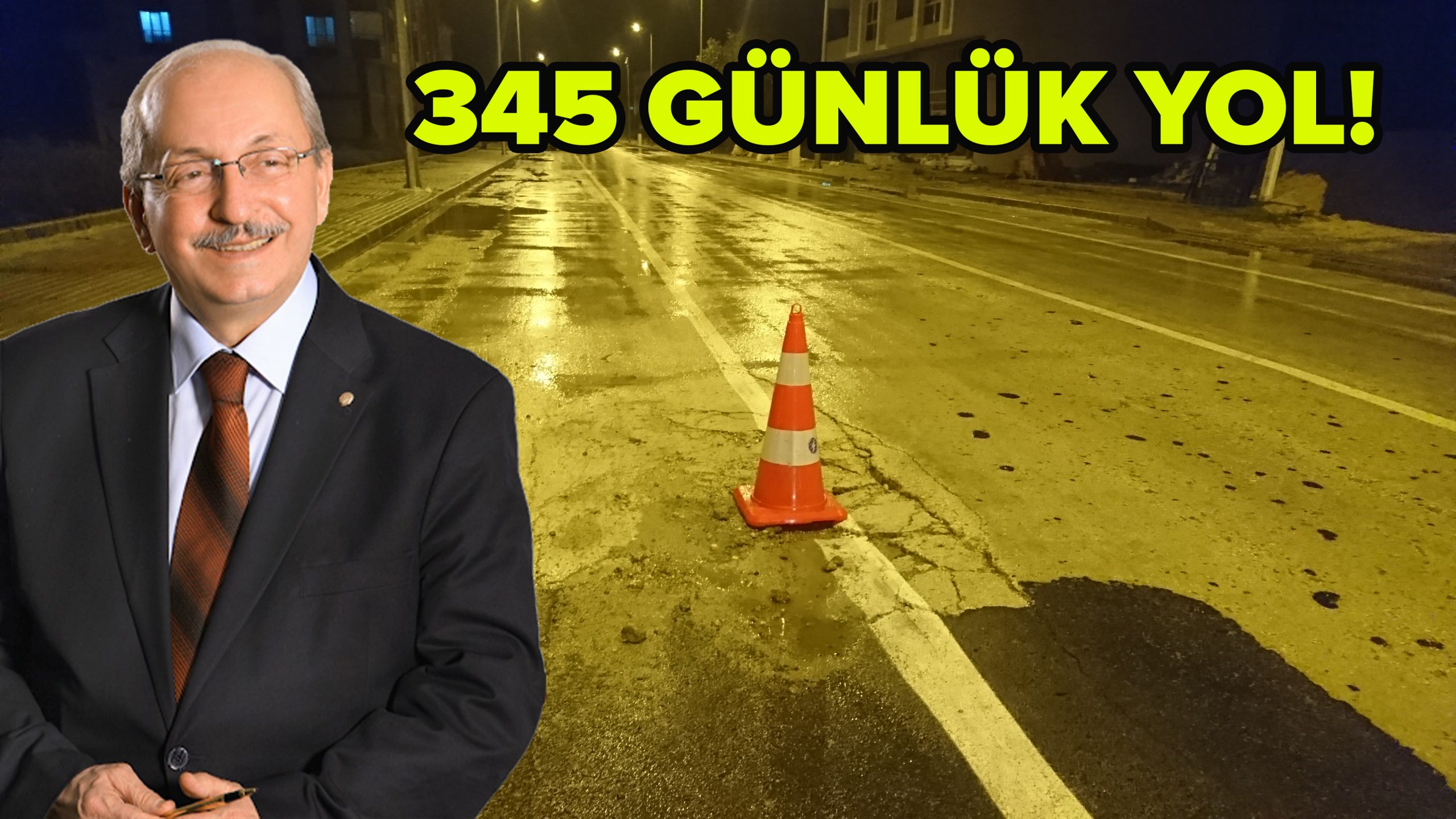 345 Günlük Yol Yapmışlar!