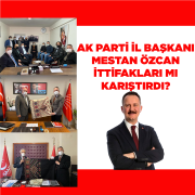 Mestan Özcan İttifakları mı Karıştırdı?